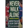 Never Walk Alone - Gavin Peacock