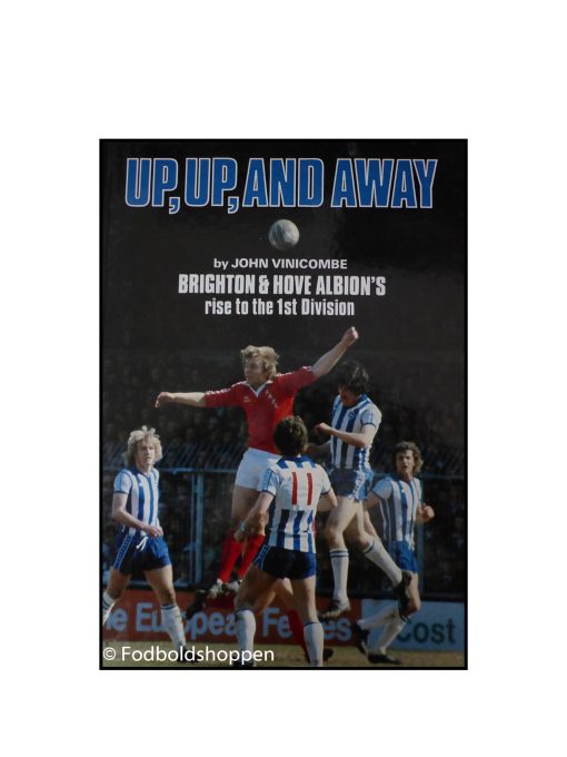 UP,UP, AND AWAY - Brighton & Hove Albion's
