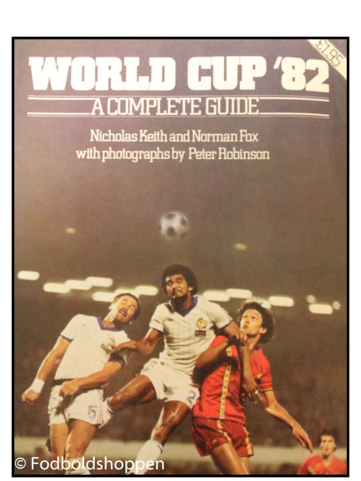 World Cup 82 - A Complete Guide