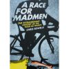 A race for hardmen - Historien om Tour De France