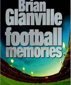 Brian Glanville: Football Memories
