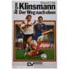 Jürgen Klinsmann - Der weg nach oben