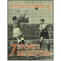 Knud Lundberg - 7 Sportsbedrifter