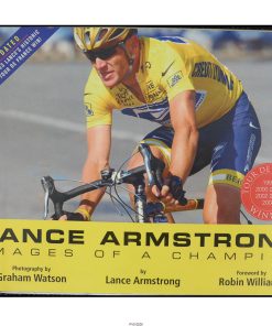 Lance Armstrong - Images of A Champion
