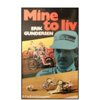 Erik Gundersen – Mine to liv signeret bog om speedway, ulykke og comeback til livet